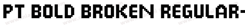 PT Bold Broken Regular字体转换